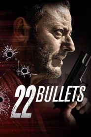 22 viên đạn (Vietsub) – 22 Bullets