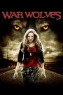War Wolves – Cuộc chiến của sói (2009)