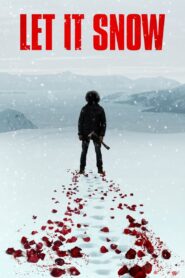 Đồi Tuyết Máu – Let It Snow