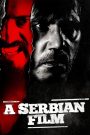 A Serbian Film – Mặt Tối Serbia